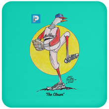 "The Closer" Coaster