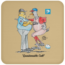 "Questionable Call" Coaster
