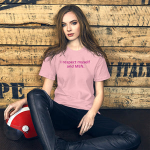 I respect myself and MEN. - Short-Sleeve Unisex T-Shirt